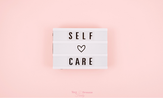 Self-Care During the Parenthood Journey