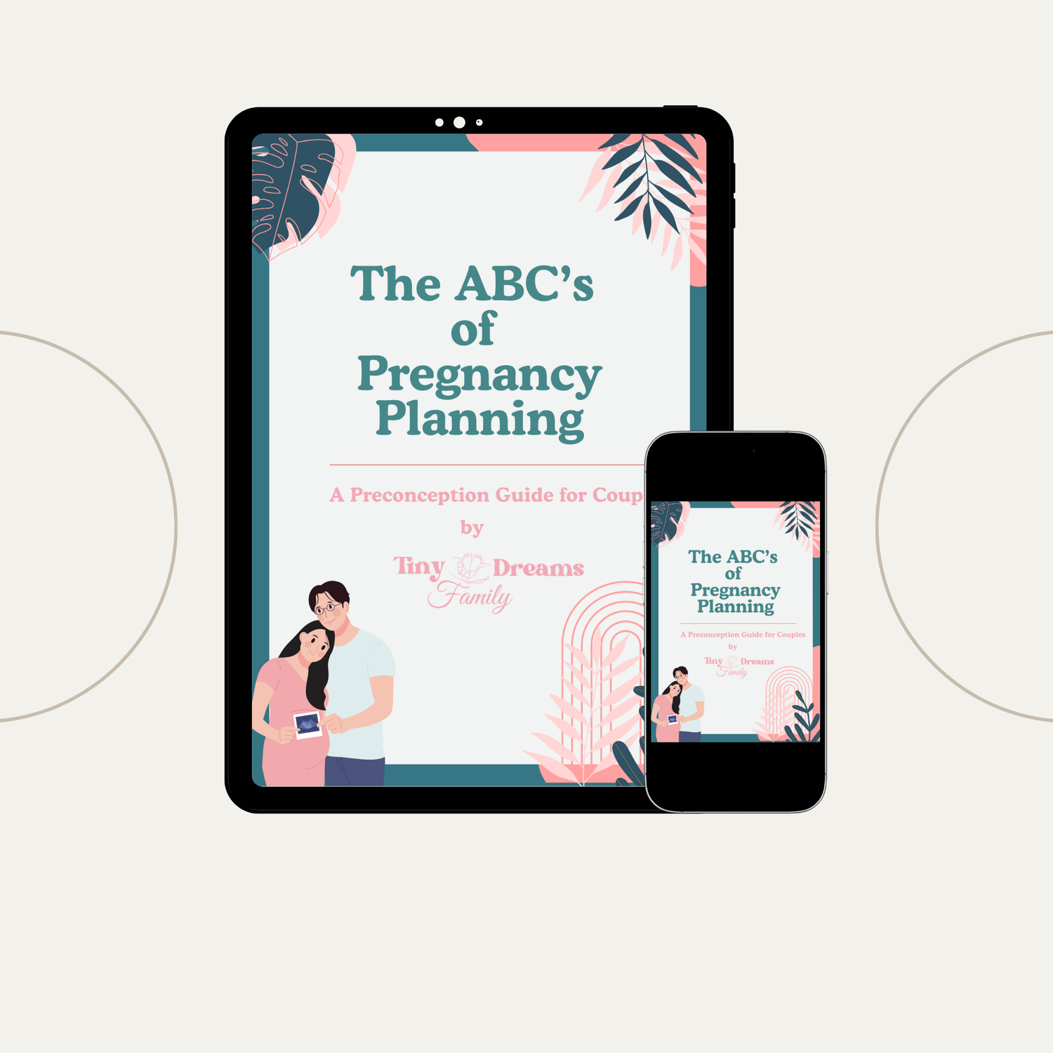 Cover of The ABC’s of Pregnancy Planning: A Preconception Guide for Couples by Tiny Dreams Family displayed on a tablet and smartphone, showcasing its digital format.