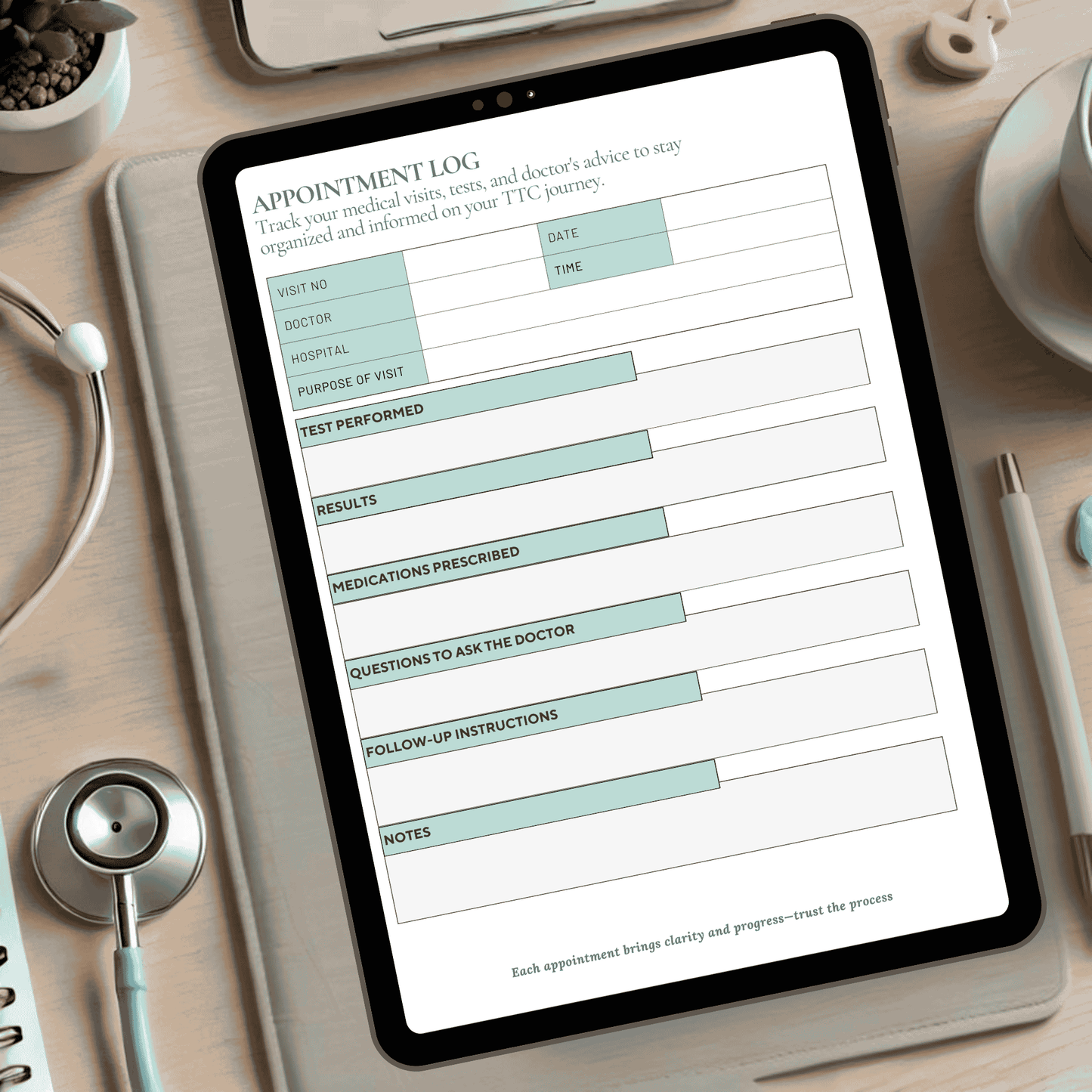 Tablet displaying the Appointment Log page from the Tiny Dreams TTC Planner, designed to track medical visits, tests, doctor’s advice, and follow-up instructions. The setup includes a stethoscope, notebook, pen, and a cup of coffee for a professional and organized feel.